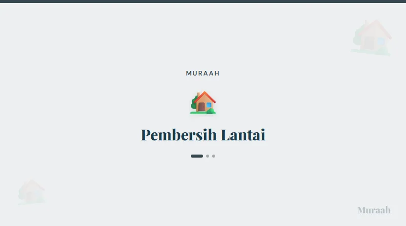 Pembersih Lantai - referensi visual