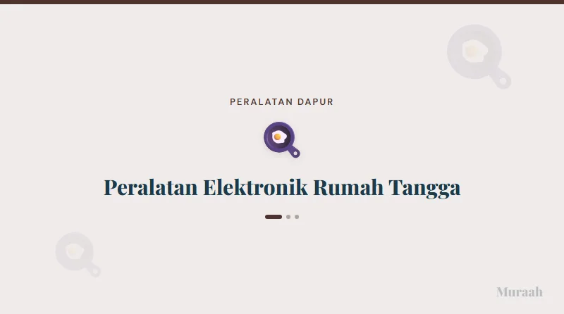 Peralatan Elektronik Rumah Tangga - referensi visual
