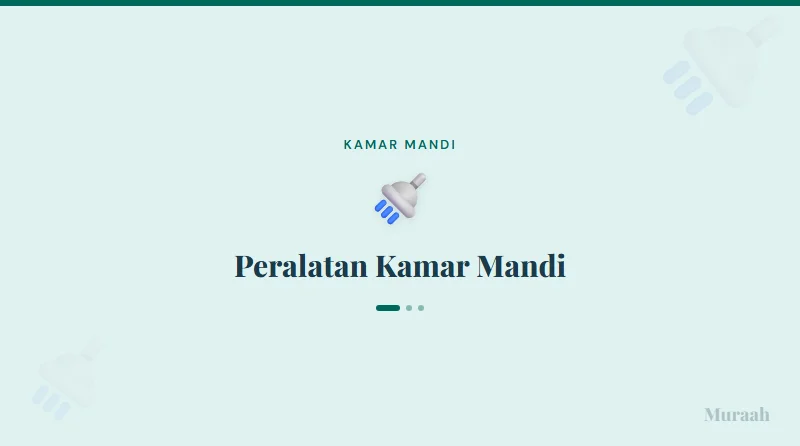Peralatan Kamar Mandi - referensi visual