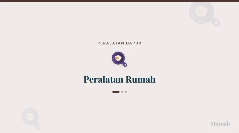 Peralatan Rumah - referensi visual