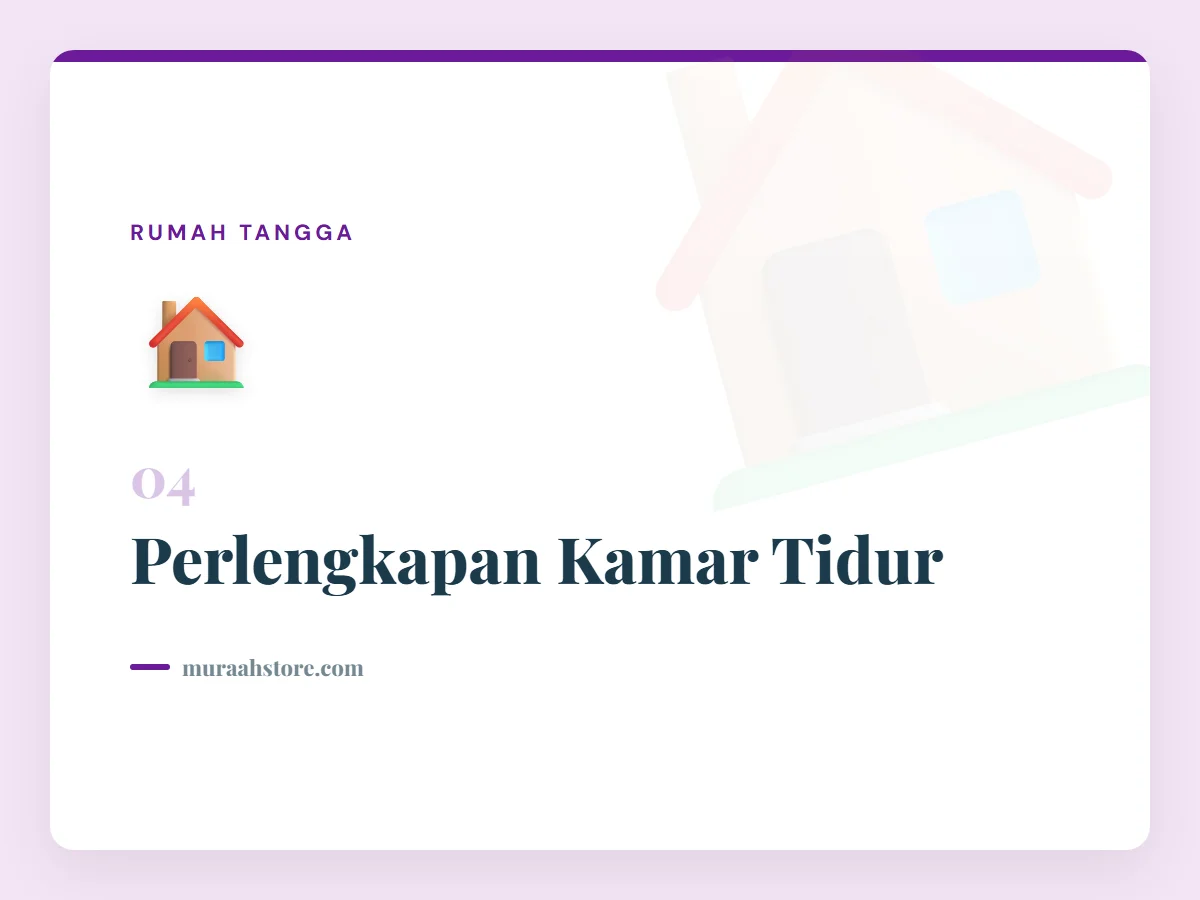 Perlengkapan Kamar Tidur