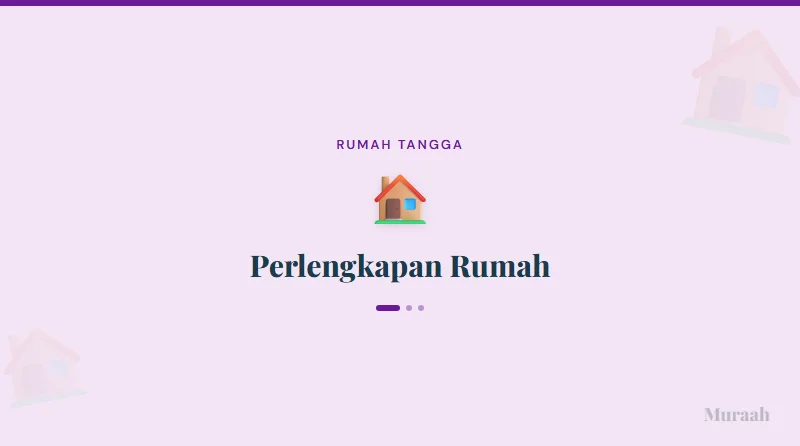 Perlengkapan Rumah - referensi visual