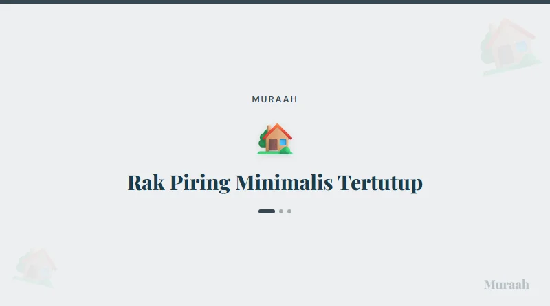 Rak Piring Minimalis Tertutup - referensi visual