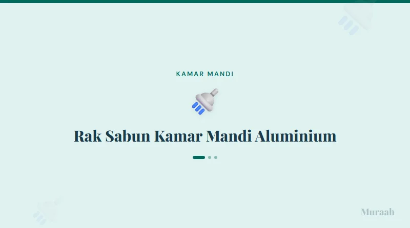 Rak Sabun Kamar Mandi Aluminium - referensi visual