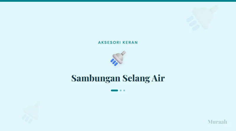 Sambungan Selang Air - referensi visual