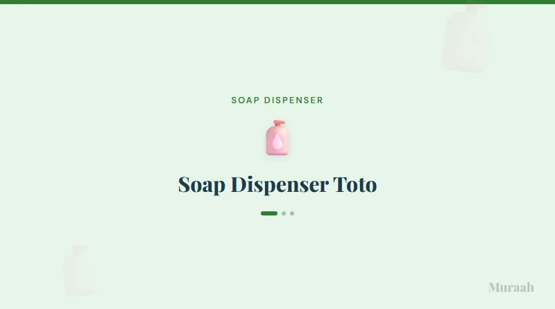 Soap Dispenser Toto - referensi visual