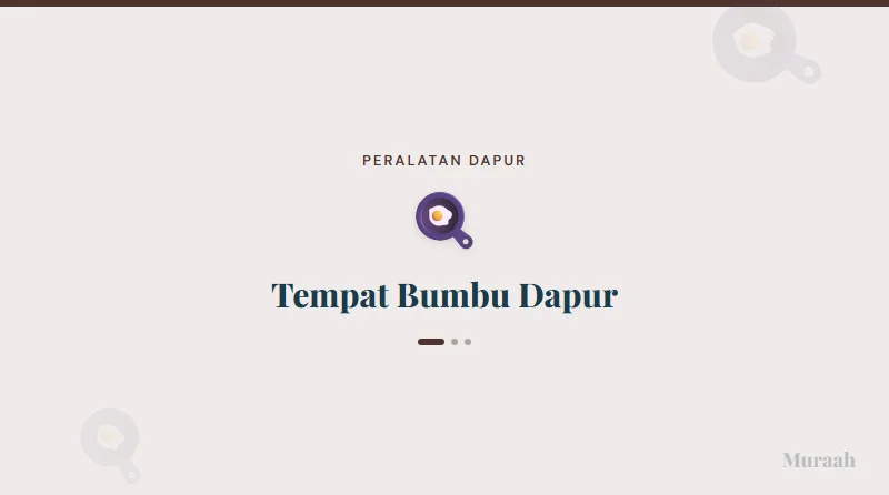 Tempat Bumbu Dapur - referensi visual