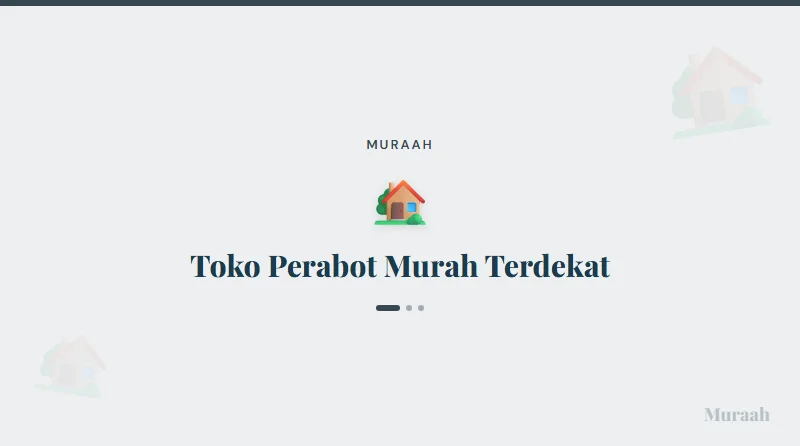Toko Perabot Murah Terdekat - referensi visual