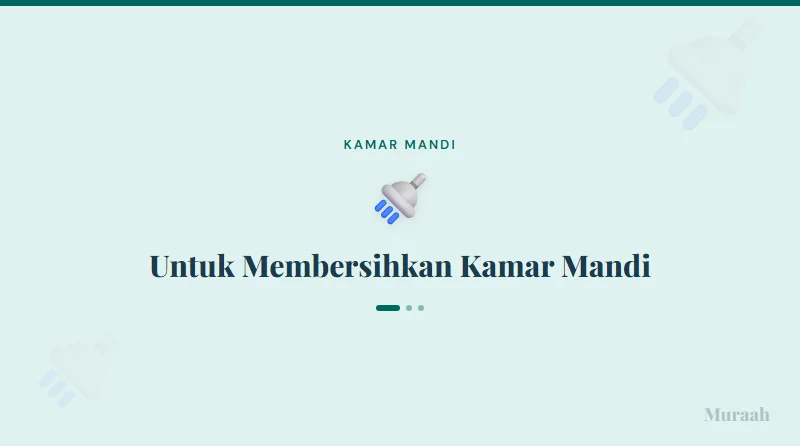 Untuk Membersihkan Kamar Mandi - referensi visual